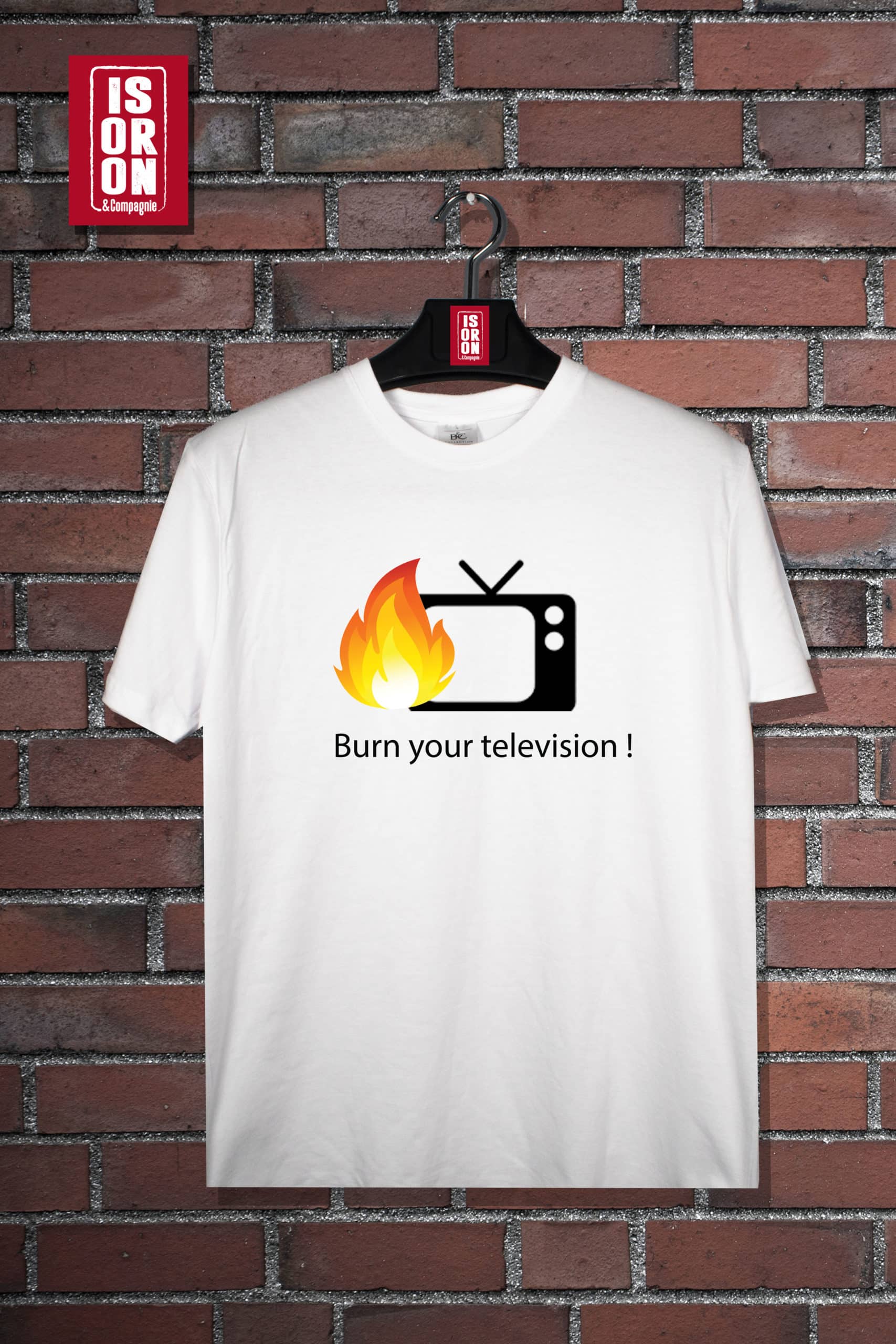 T-shirt Burn your television