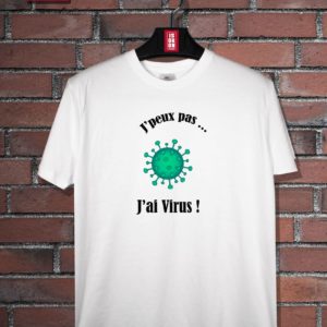 T-shirt J'peux pas, j'ai virus